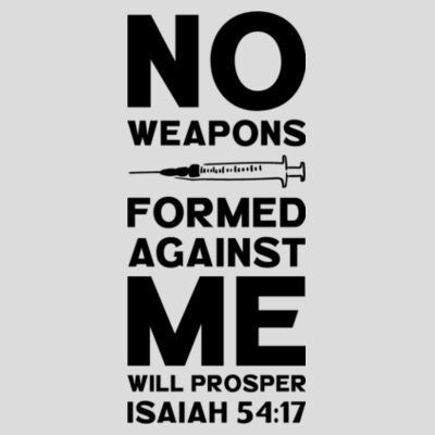 No Weapons Formed Against Me Will Prosper Isaiah 54:17 | Unisex Men's T-Shirt | Black Image Design