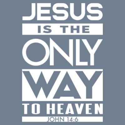 Jesus Is The Only Way To Heaven - White Design | Gildan Ladies Heavy Cotton™ Design