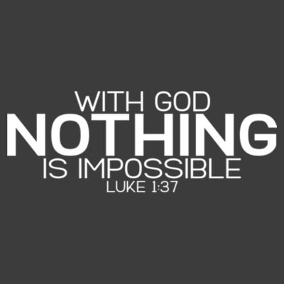 With God Nothing Is Impossible | Men's T-Shirt | White Design Design