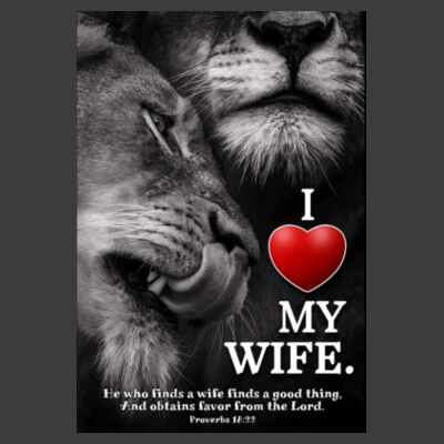 I Love My Wife - Proverbs 18:22 | With Lions | Men's T-Shirt Design