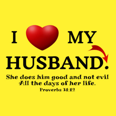 I Love My Wife - Proverbs 31:12 - Black Design | Gildan Ladies Heavy Cotton™ Design