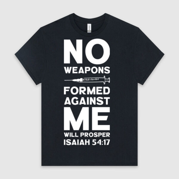 No Weapons Formed Against Me Will Prosper Isaiah 54:17 | Unisex Men's T-Shirt | White Image Thumbnail