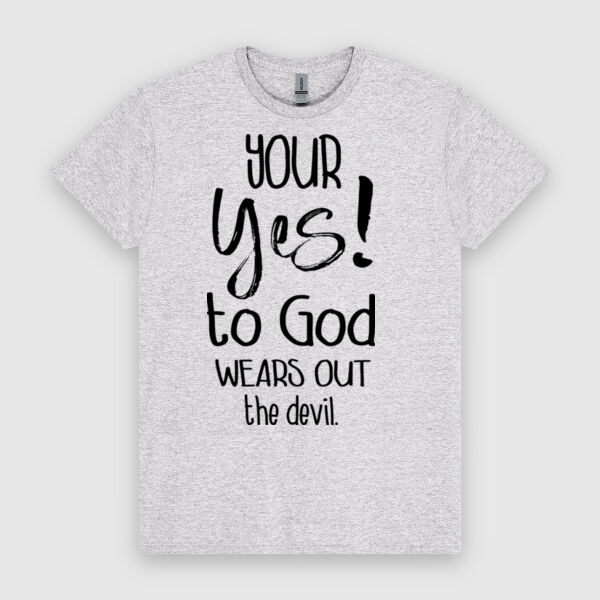 Your Yes! to God Wears Out The Devil | Unisex Men's T-Shirt | Black Design Thumbnail
