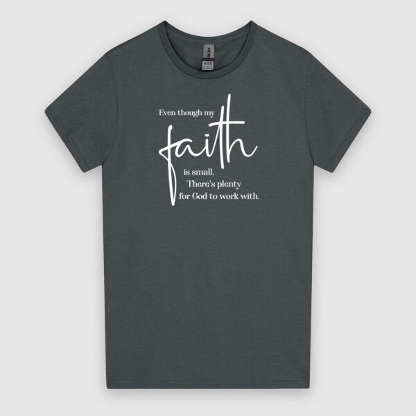 Even Though My Faith Is Small - White Design | Gildan Ladies Heavy Cotton™ Thumbnail