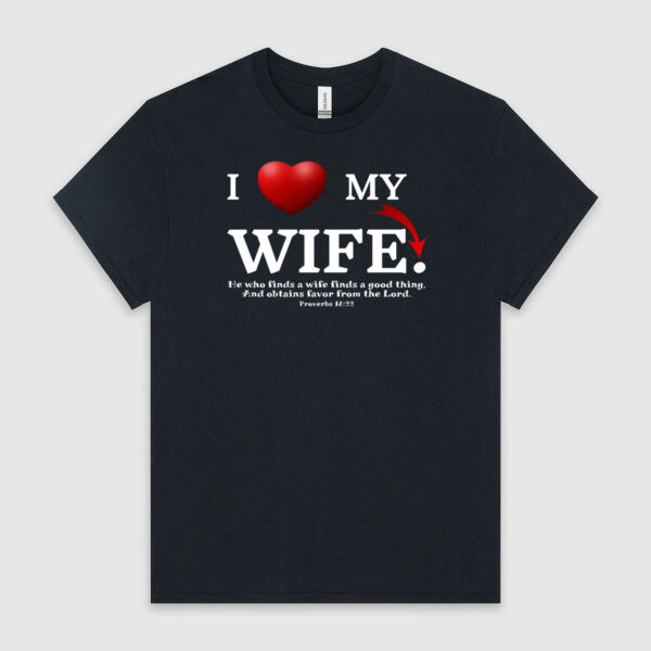 I Love My Wife - Proverbs 18:22 | Men's T-Shirt | White Design Thumbnail